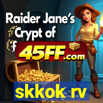 skkok rv